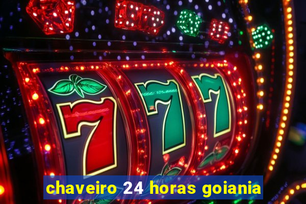 chaveiro 24 horas goiania